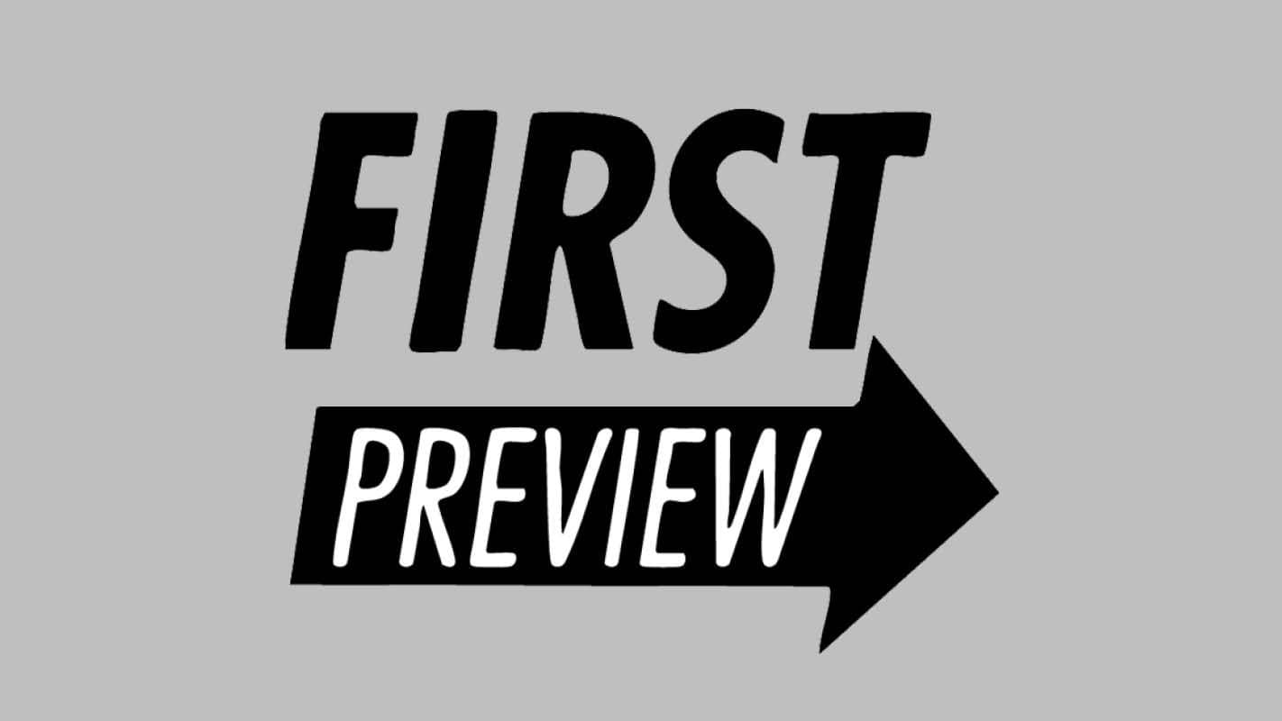 First Preview