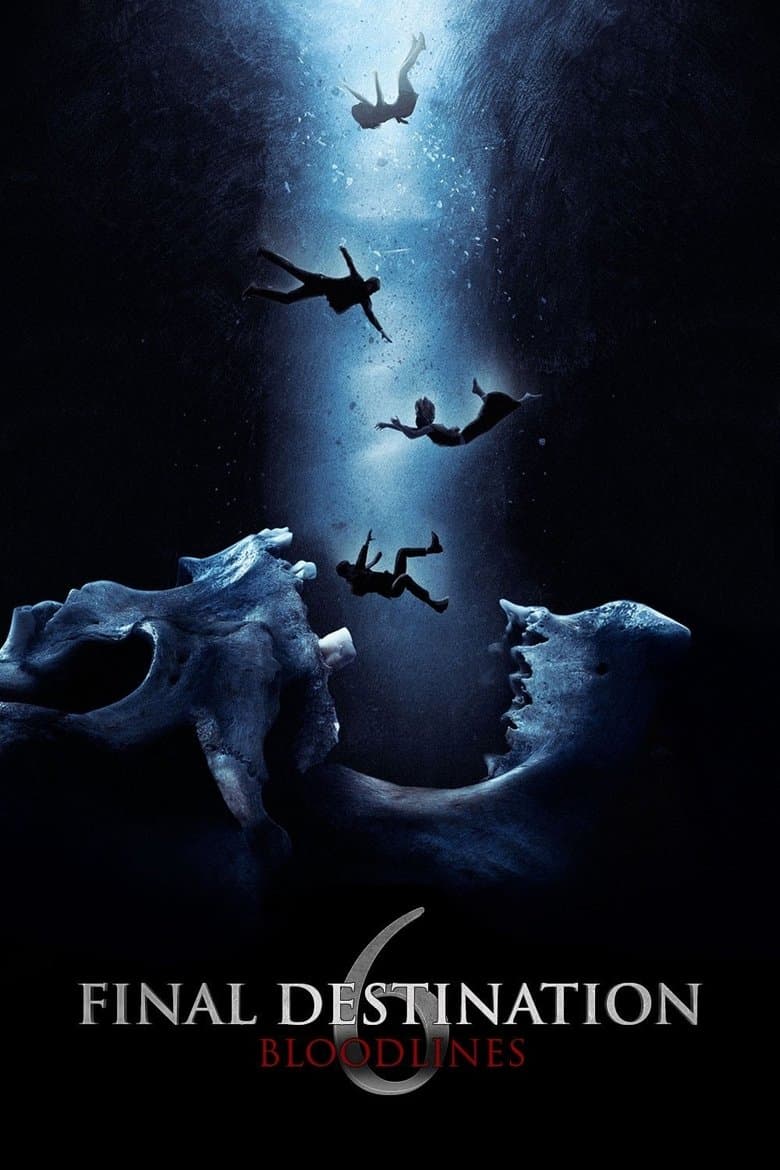 Final Destination 6: Bloodlines